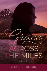  Christine Dillon - Grace Across the Miles - Grace, #6.