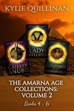  Kylie Quillinan - The Amarna Age: Books 4 - 6 - The Amarna Age Collections, #2.