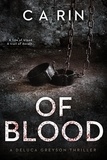  C A Rin - Of Blood - The Detective DeLuca Greyson Thriller Series, #1.