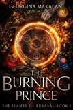  Georgina Makalani - The Burning Prince - The Flames of Burasal, #1.