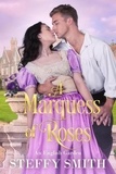  Steffy Smith - A Marquess of Roses - An English Garden, #1.