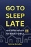  Sylvia Dziuba - Go to Sleep Late: And Other Advice for Night Owls.