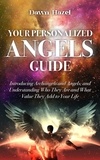  Dawn Hazel - Your Personalized Angels Guide - Angel and Spiritual.