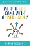  Deanne Duncombe - What if Life Came With a User Guide?.