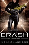  Belinda Crawford - Crash - The Cheshire, #1.