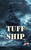  Jack Fringe - Tuff Ship.