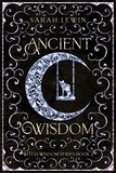  Sarah Lewin - Ancient Wisdom - Witch Wisdom, #2.
