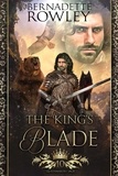  Bernadette Rowley - The King's Blade - The Queenmakers Saga, #10.