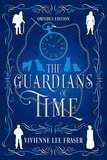  Vivienne Lee Fraser - The Guardians of Time Omnibus - The Guardians of Time.