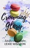  Lexie Winston - Crowning Glory - Seductive Sins Collection, #4.