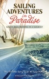  Vincent Bossley - Sailing Adventures in Paradise.