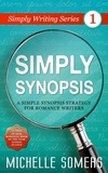  Michelle Somers - Simply Synopsis - Simply Writing Series, #1.