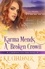  K. E. Chaloner - Karma Mends A Broken Crown - A Mornington Park Novel, #5.