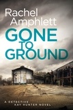  Rachel Amphlett - Gone to Ground - Kay Hunter, #6.