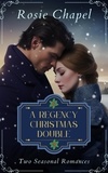  Rosie Chapel - A Regency Christmas Double.