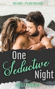  Chelle Pimblott - One Seductive Night - Seductions Series, #2.