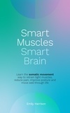  Emily Harrison - Smart Muscles Smart Brain.