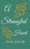  Isabella Juanita Lyn - A Strangled Heart.
