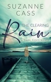  Suzanne Cass - The Clearing Rain - Dark Tides, #3.