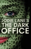  Jodie Lane - The Dark Office.