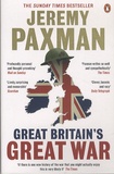 Jeremy Paxman - Great Britain's great war.