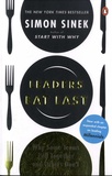 Simon Sinek - Leaders Eat Last - Why Some Teams Pull Together and Others Don't.