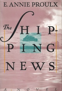 Annie Proulx - The Shipping News.