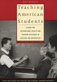 Ellen Sarkisian - Teaching American Students - A Guide for International Faculty and Teaching Assistants in Colleges and Universities.