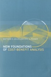Matthew Adler et Eric A Posner - New Foundations of Cost-Benefit Analysis.