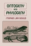 Stephen Jay Gould - Ontogeny and Phylogeny.