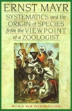Ernst Mayr - Systematics And The Origin Of Species From The Viewpoint Of A Zoologist.