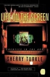Sherry Turkle - Life on the Screen.