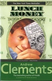 Andrew Clements - Lunch Money.
