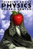 Roger-G Newton - Thinking About Physics.