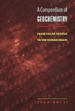 Yuan-Hui Li - A Compendium Of Geochemistry. From Solar Nebula To The Human Brain.