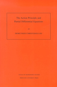 Demetrios Christodoulou - The Action Principle And Partial Differential Equations.