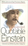 Alice Calaprice - The Expanded Quotable Einstein.