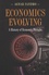 Agnar Sandmo - Economics Evolving : A History of Economic Thought.