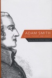 Ryan Patrick Hanley - Adam Smith - His Life, Thought, and Legacy.