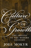Joel Mokyr - A Culture of Growth - The Origins of the Modern Economy.
