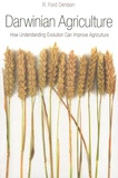 R. Ford Denison - Darwinian Agriculture - How understanding evolution can improve agriculture.