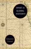 Sebastian Conrad - What is global history.