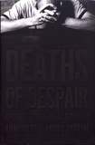 Anne Case et Angus Deaton - Deaths of Despair and the Future of Capitalism.