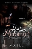  MS TEE - Harlem Heroin(e).