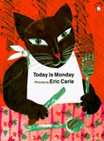 Eric Carle - Today is Monday.