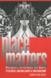 Peter Dreier - Place Matters: Metropolitics for the Twenty-first Century. - 2nd edition.