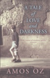 Amos Oz - A Tale of Love and Darkness.