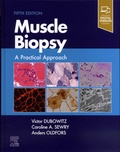 Victor Dubowitz et Caroline A. Sewry - Muscle Biopsy - A Practical Approach.