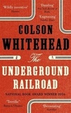 Colson Whitehead - The Underground Railroad.