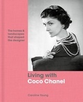 Caroline Young - Living with Coco Chanel.